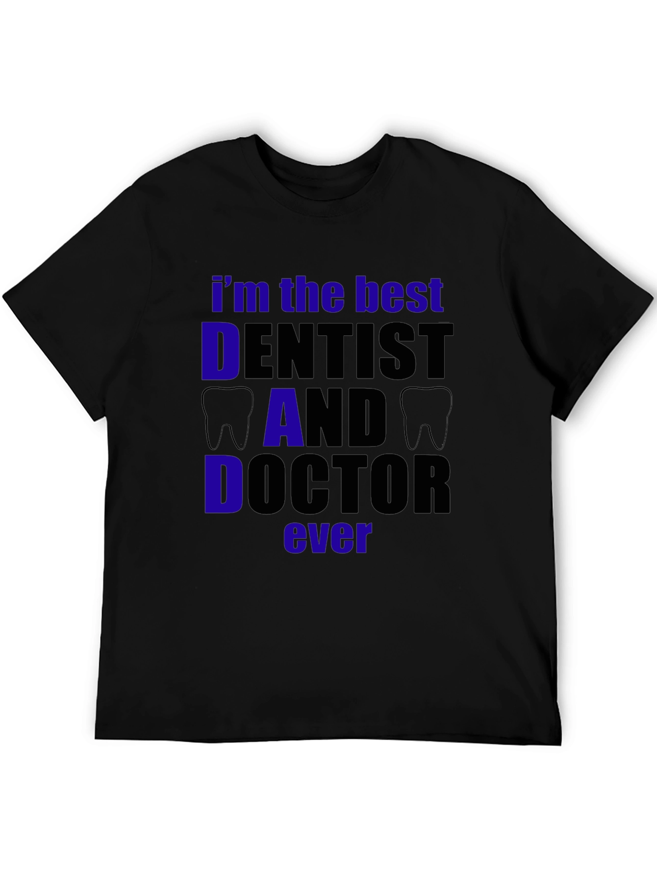 Best Dentist Dad Doctor T-Shirt - Black