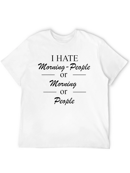I Hate Morning People T-Shirt