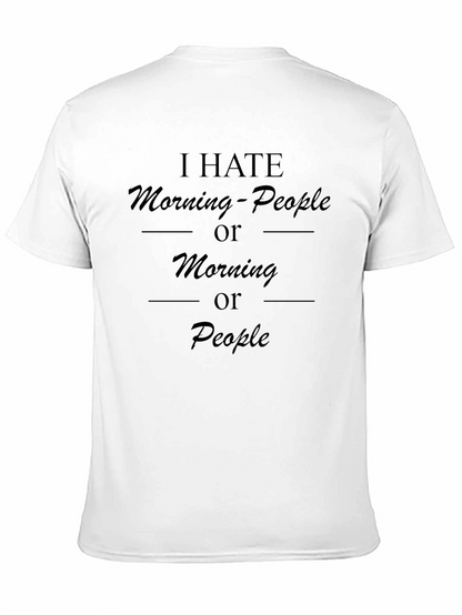 I Hate Morning People T-Shirt