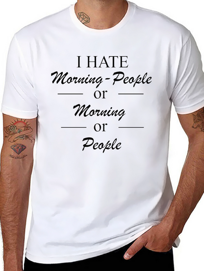 I Hate Morning People T-Shirt