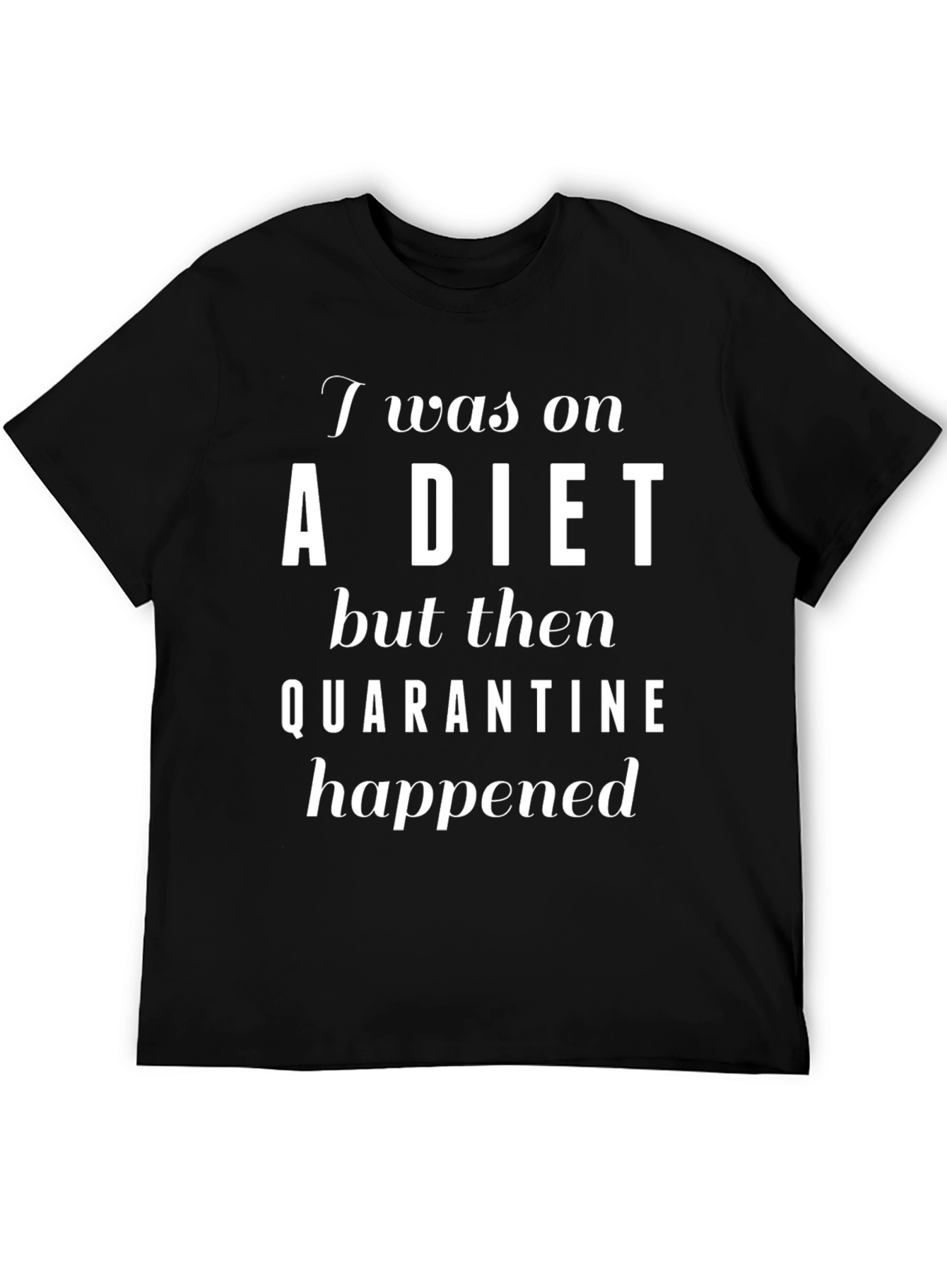 Funny Quarantine Diet Black T-Shirt