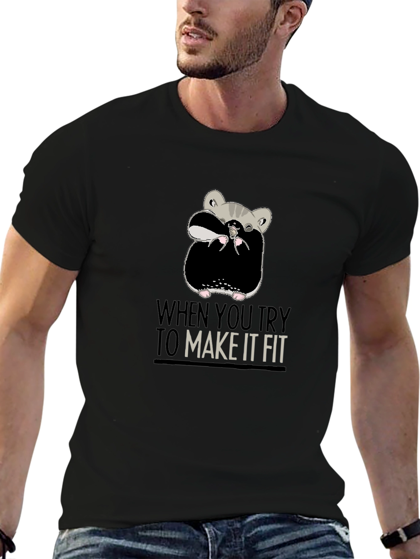Funny Hamster T-Shirt - Make It Fit