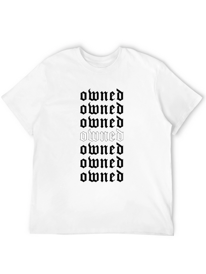 Owned Gothic Text T-Shirt - Bold Statement Tee