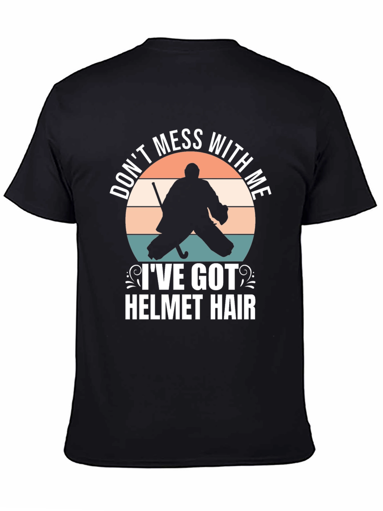 Hockey Goalie Helmet Hair T-Shirt