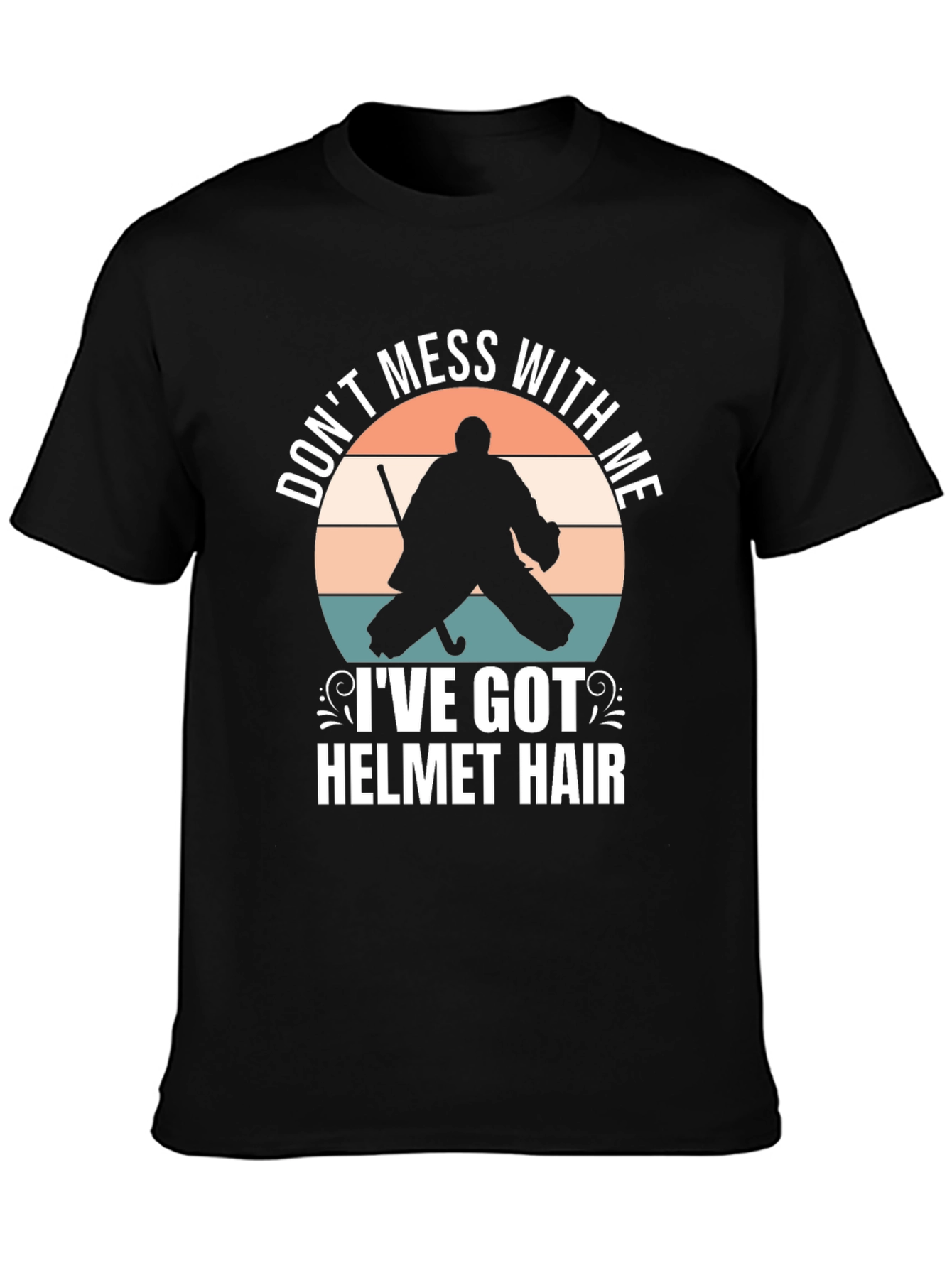 Hockey Goalie Helmet Hair T-Shirt