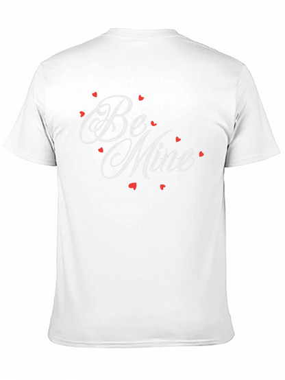 Be Mine Valentines Day T-Shirt - Romantic Gift