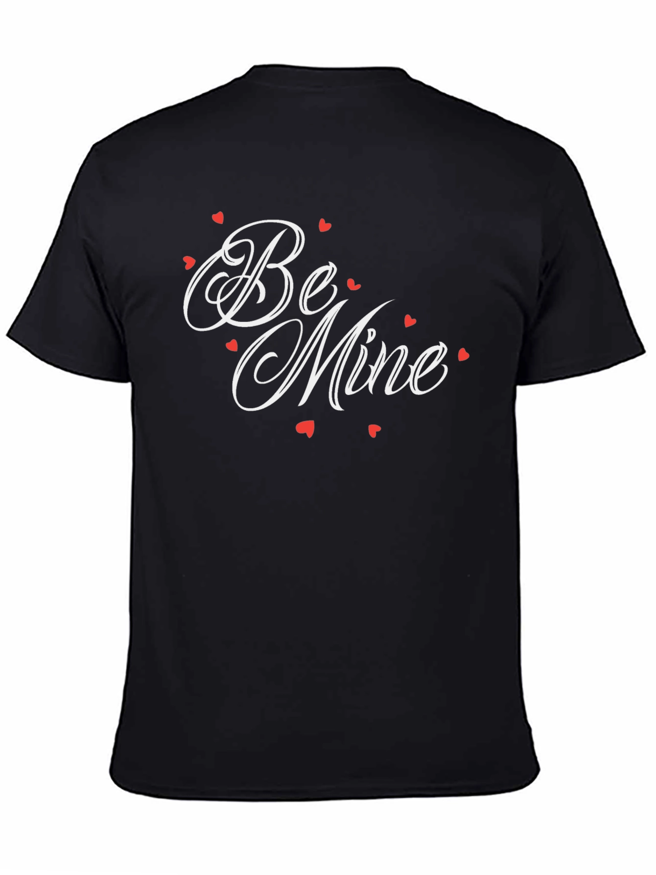 Be Mine Valentines Day T-Shirt - Romantic Gift