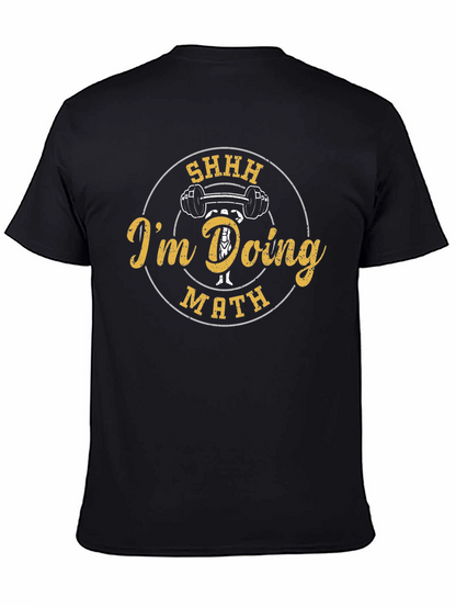 SHHH Im Doing Math Funny Gym Workout T-Shirt
