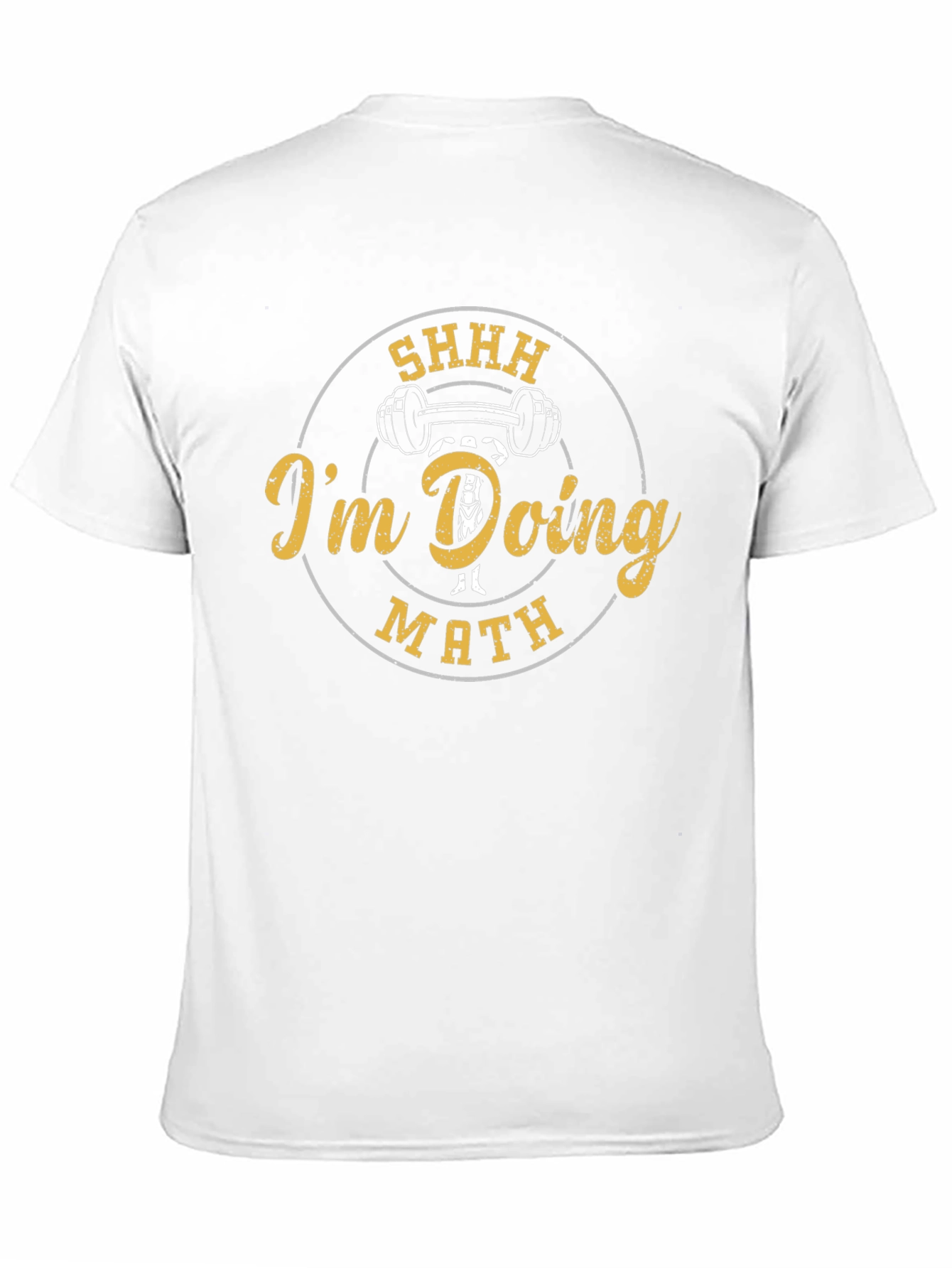 SHHH Im Doing Math Funny Gym Workout T-Shirt