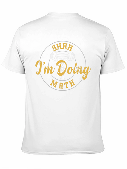 SHHH Im Doing Math Funny Gym Workout T-Shirt