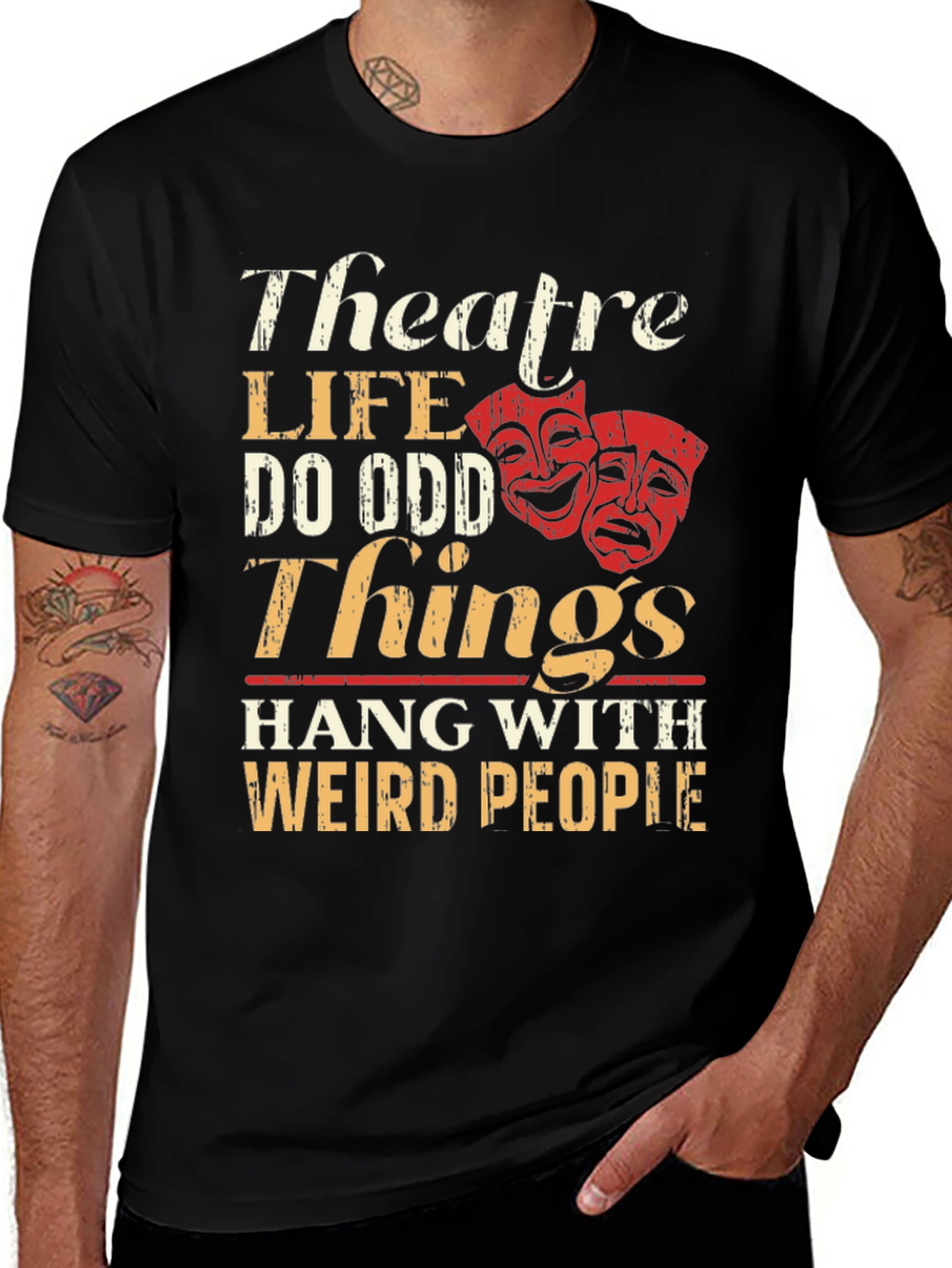 Theatre Life T-Shirt: Do Odd Things Weird People