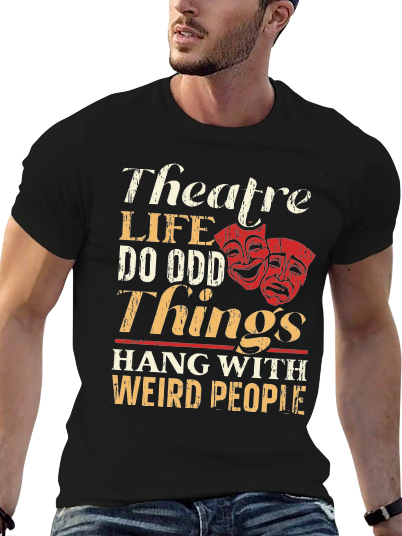 Theatre Life T-Shirt: Do Odd Things Weird People
