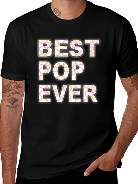 Best Pop Ever T-Shirt - Fathers Day Gift