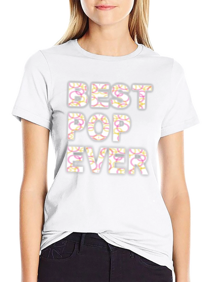 Best Pop Ever T-Shirt - Fathers Day Gift