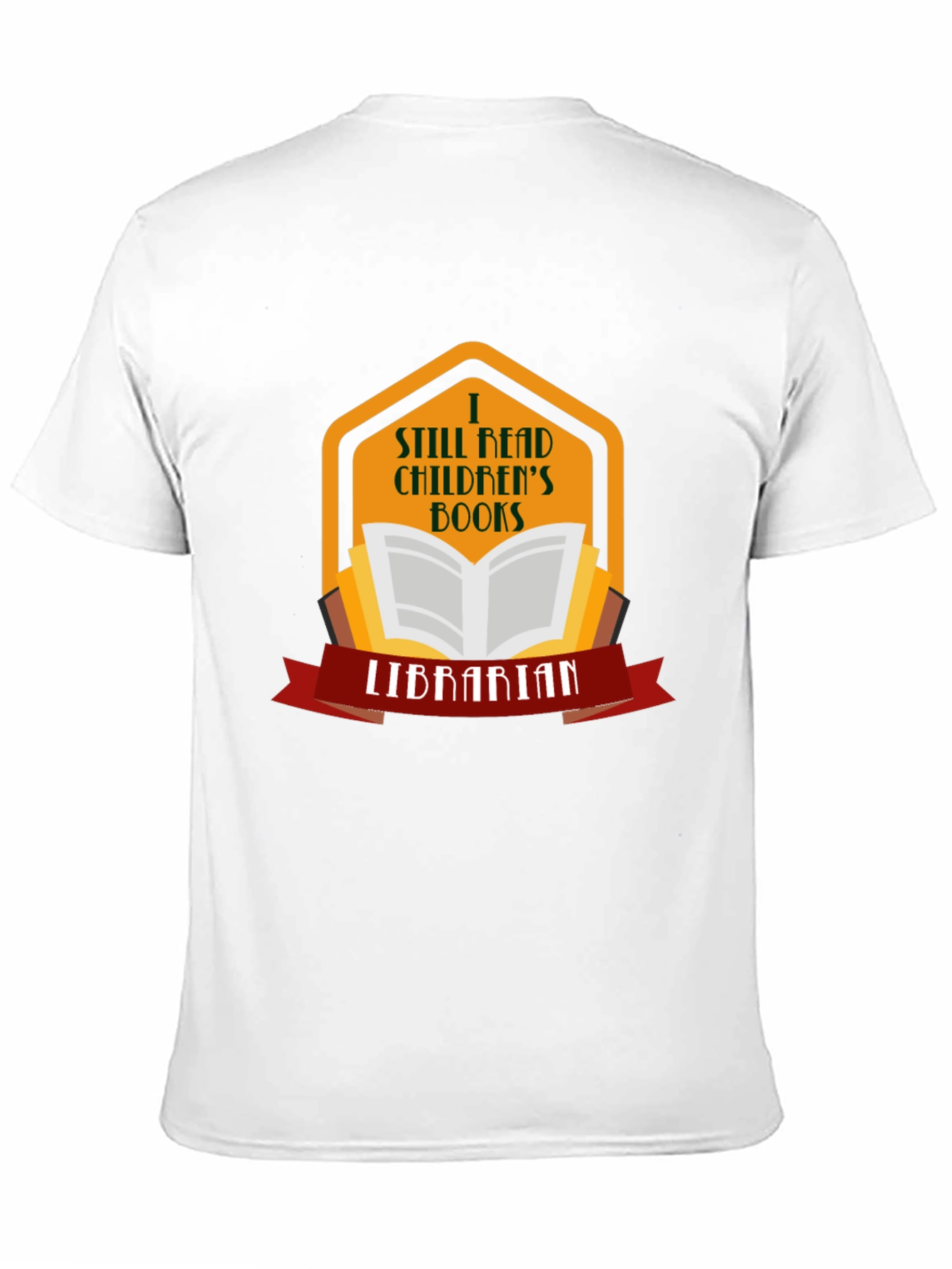 I Still Read Childrens Books Librarian T-Shirt