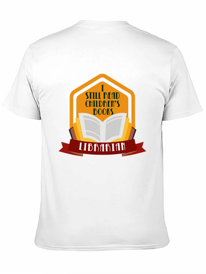 I Still Read Childrens Books Librarian T-Shirt