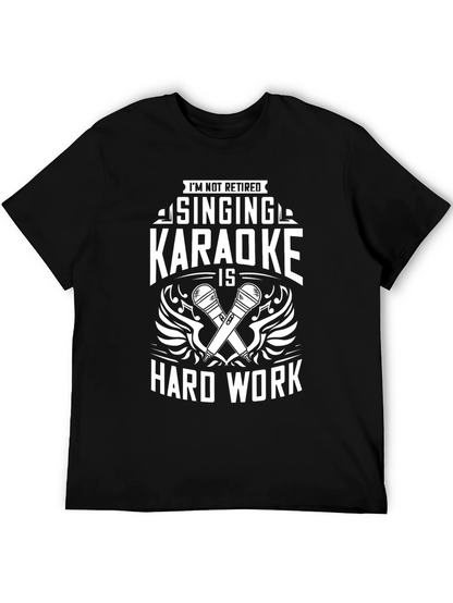 Singing Karaoke Hard Work T-Shirt - Black Cotton
