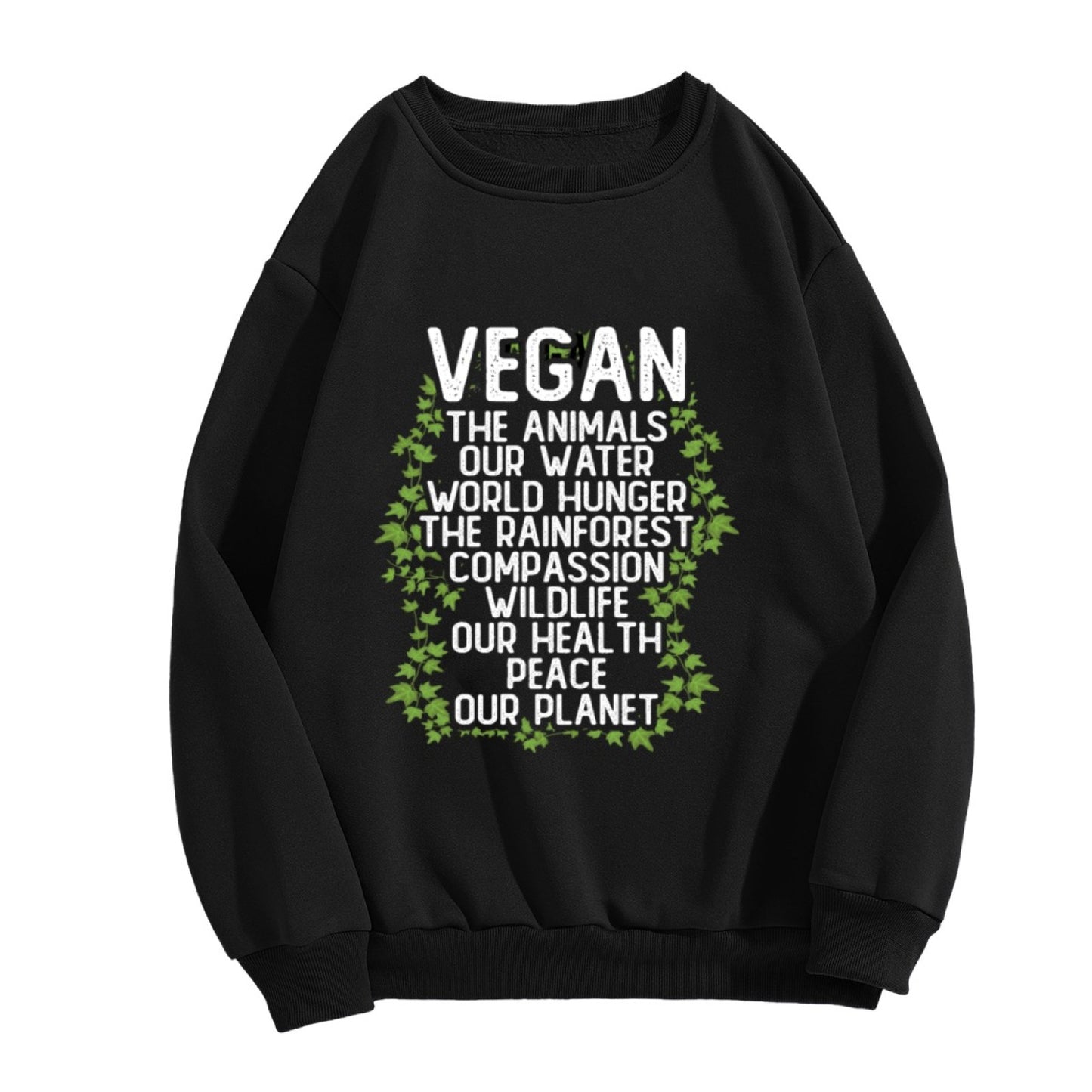 "Vegan: For The Animals, Planet & Health" Advocacy Crewneck Sweatshirt