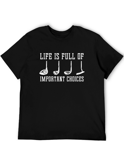 Golf Life Choices T-Shirt - Golfer Apparel