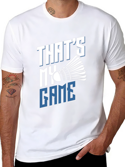 Thats My Game Badminton T-Shirt