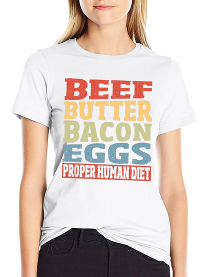 Beef Butter Bacon Eggs T-Shirt - Proper Human Diet