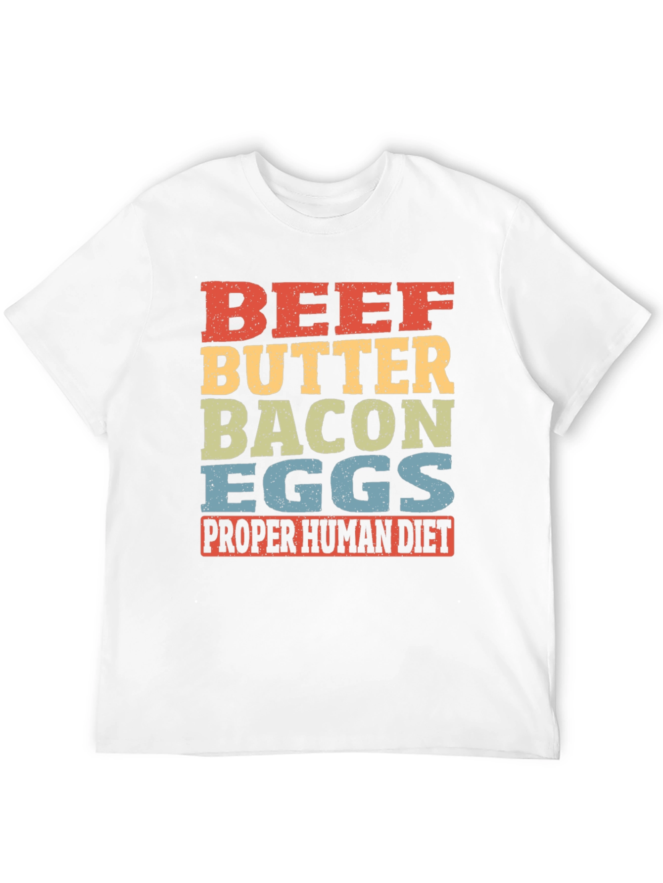 Beef Butter Bacon Eggs T-Shirt - Proper Human Diet