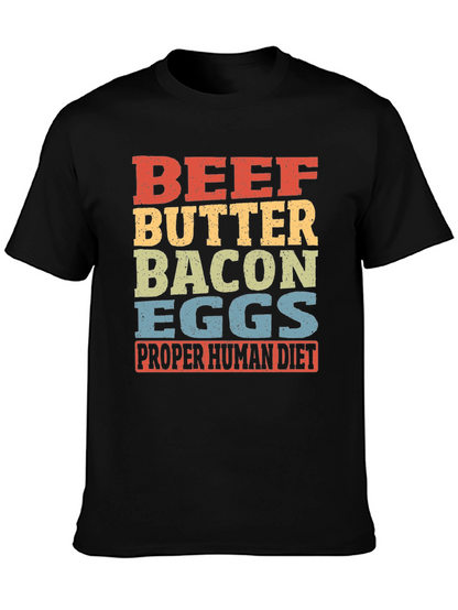 Beef Butter Bacon Eggs T-Shirt - Proper Human Diet