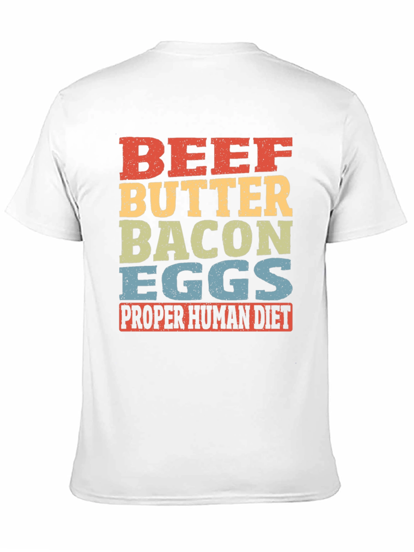 Beef Butter Bacon Eggs T-Shirt - Proper Human Diet