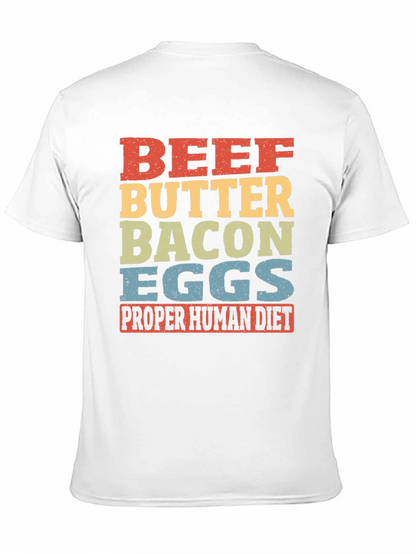 Beef Butter Bacon Eggs T-Shirt - Proper Human Diet