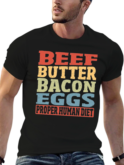 Beef Butter Bacon Eggs T-Shirt - Proper Human Diet