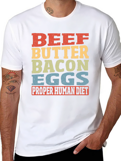Beef Butter Bacon Eggs T-Shirt - Proper Human Diet