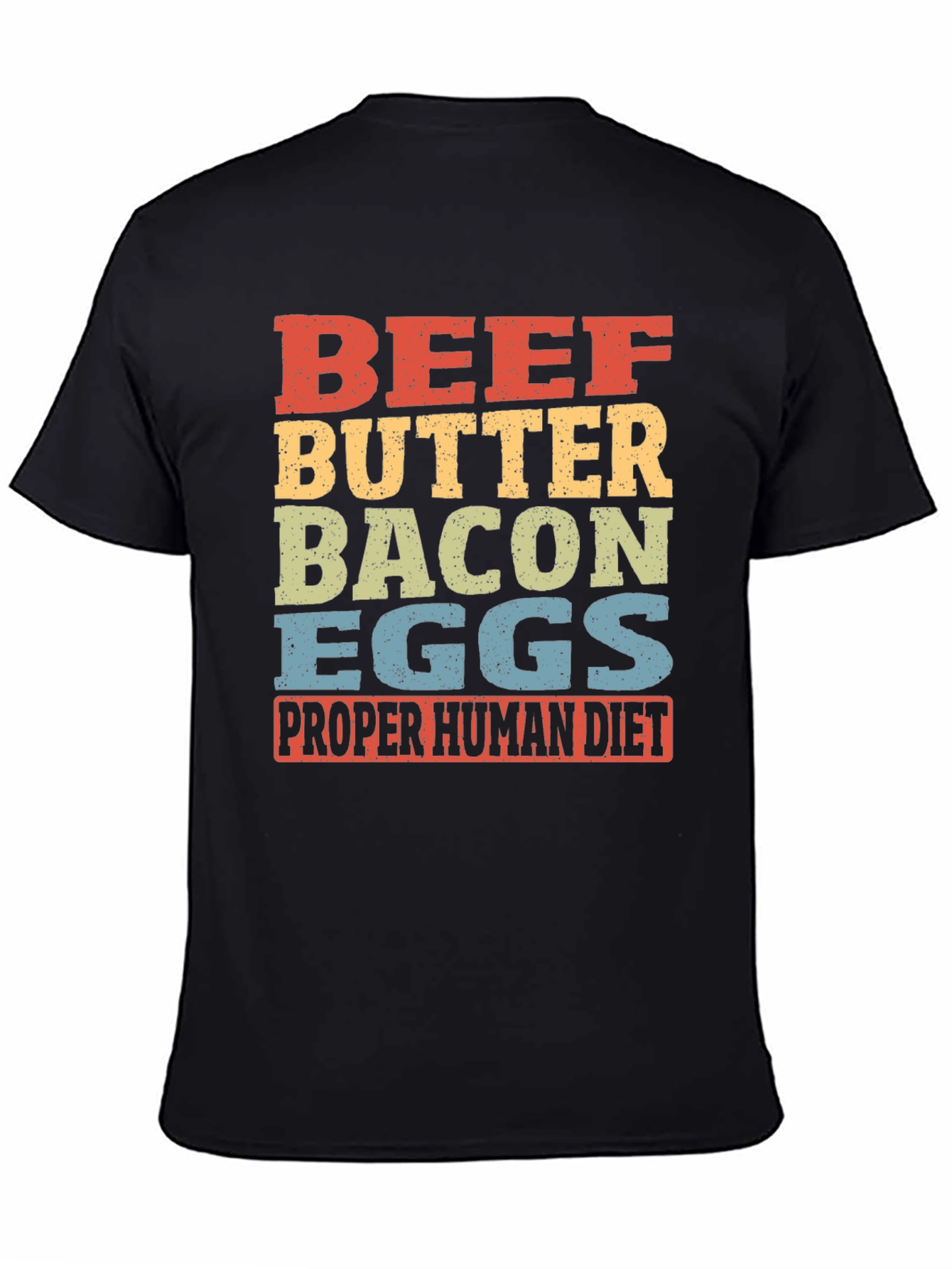Beef Butter Bacon Eggs T-Shirt - Proper Human Diet