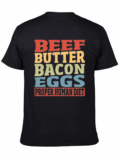 Beef Butter Bacon Eggs T-Shirt - Proper Human Diet
