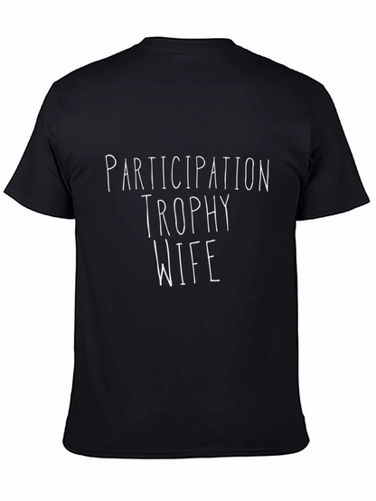 Participation Trophy Wife T-Shirt