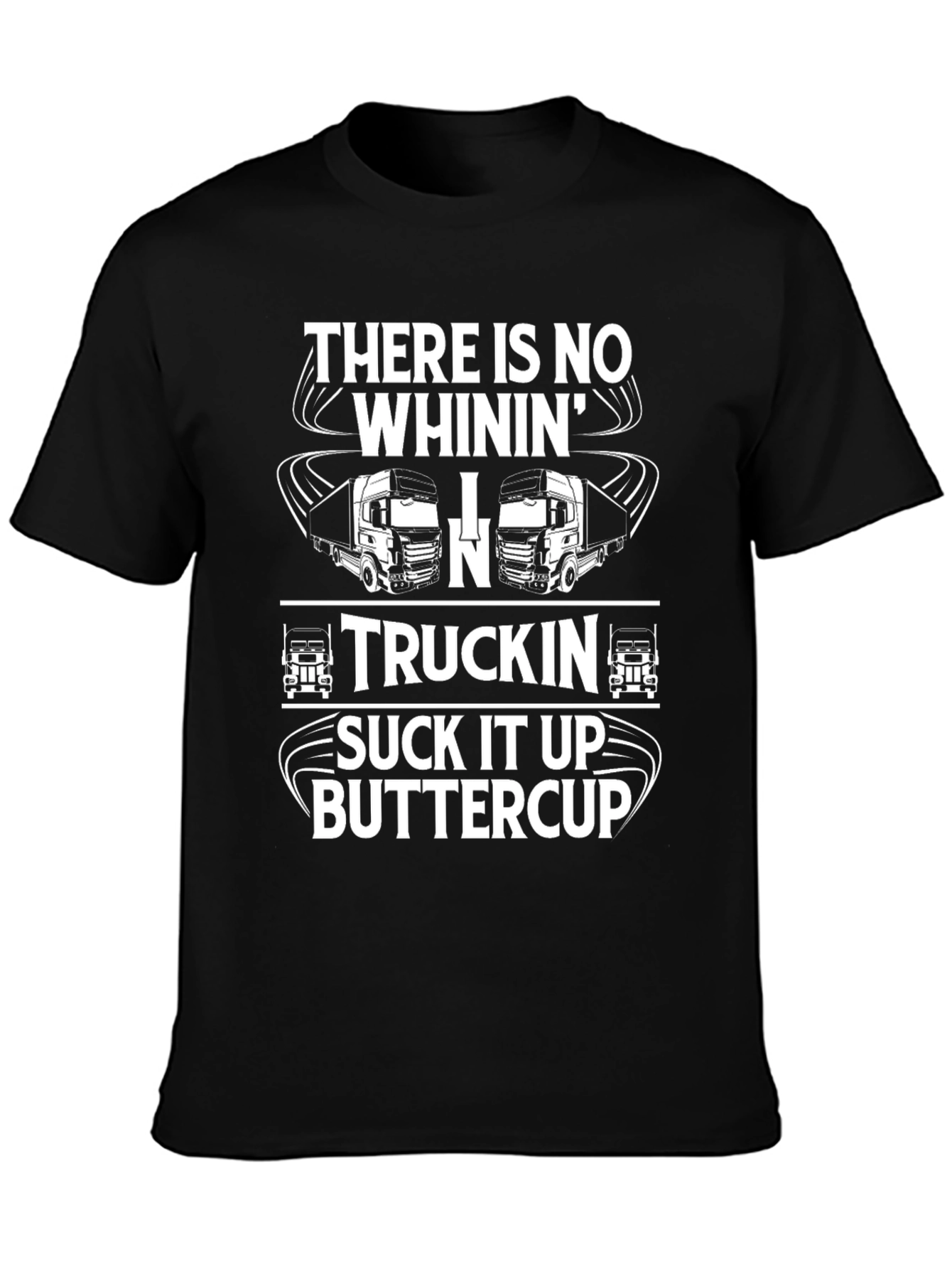 Truckin Suck It Up Buttercup Black T-Shirt