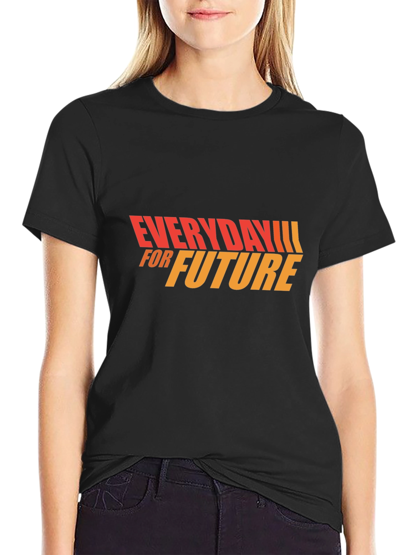 Everyday For Future T-Shirt - Stylish Graphic Tee