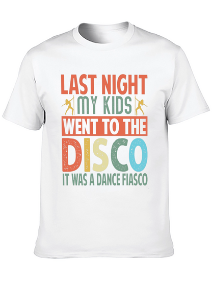 Last Night Disco Fiasco T-Shirt