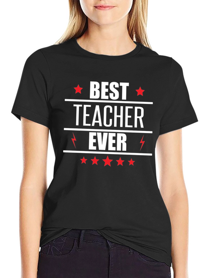 Best Teacher Ever T-Shirt