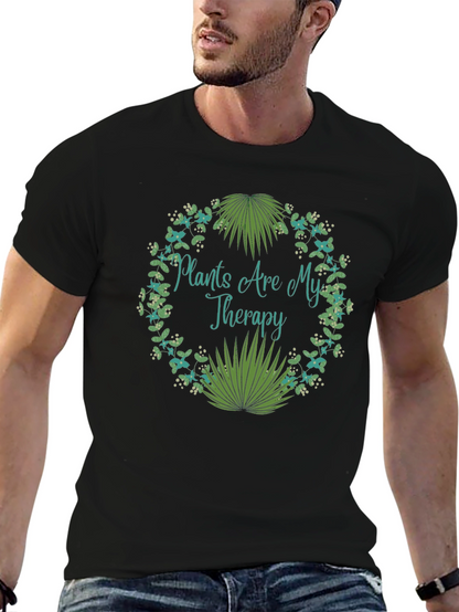 Plants Are My Therapy T-Shirt - Nature Lover Tee