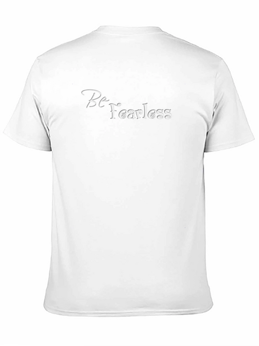 Be Fearless Graphic Tee - Soft Cotton Blend