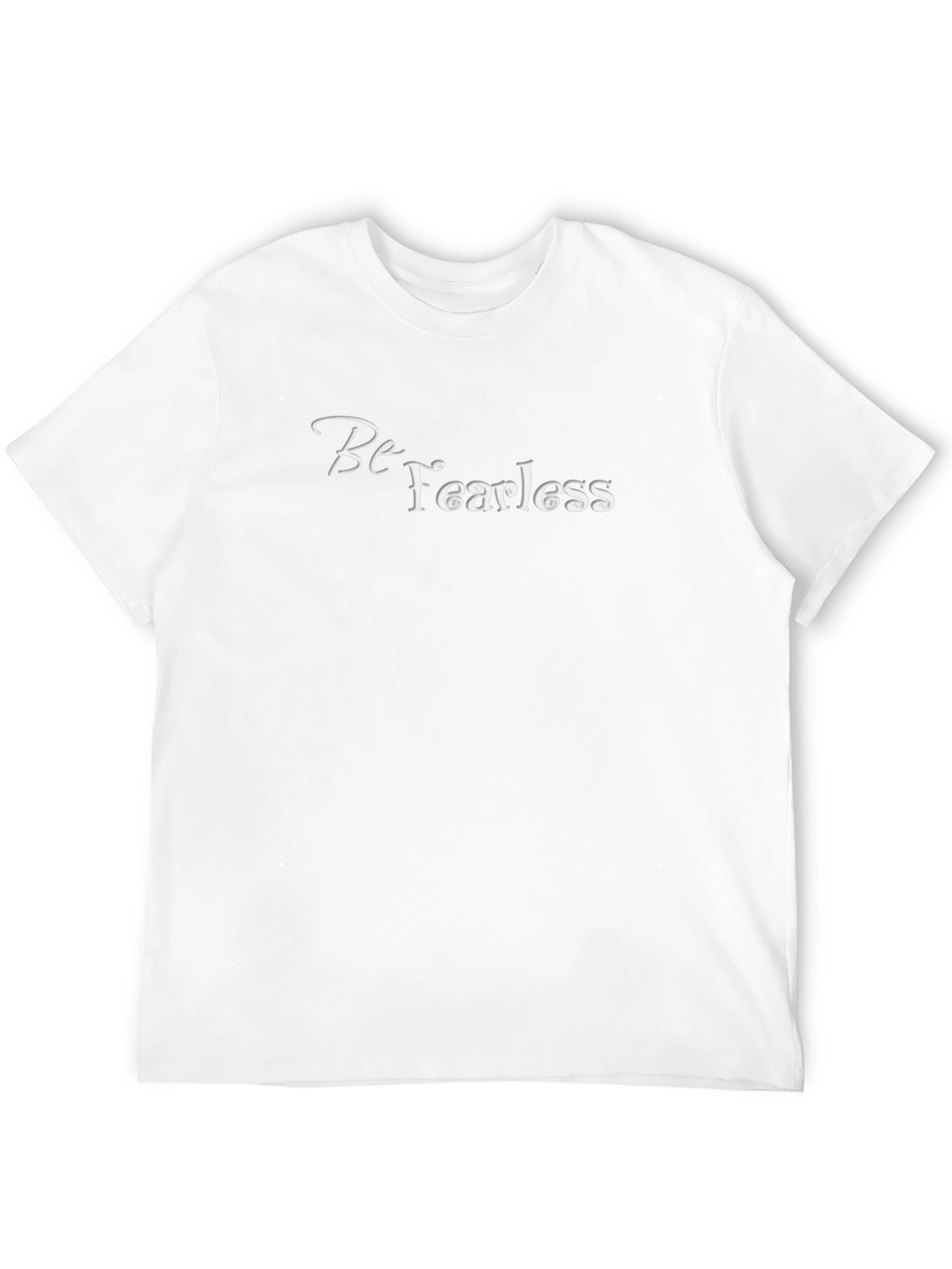 Be Fearless Graphic Tee - Soft Cotton Blend