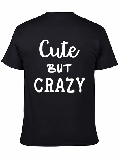 Cute But Crazy Graphic T-Shirt