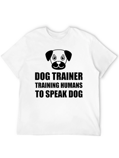 Dog Trainer T-Shirt - Training Humans to Speak Dog