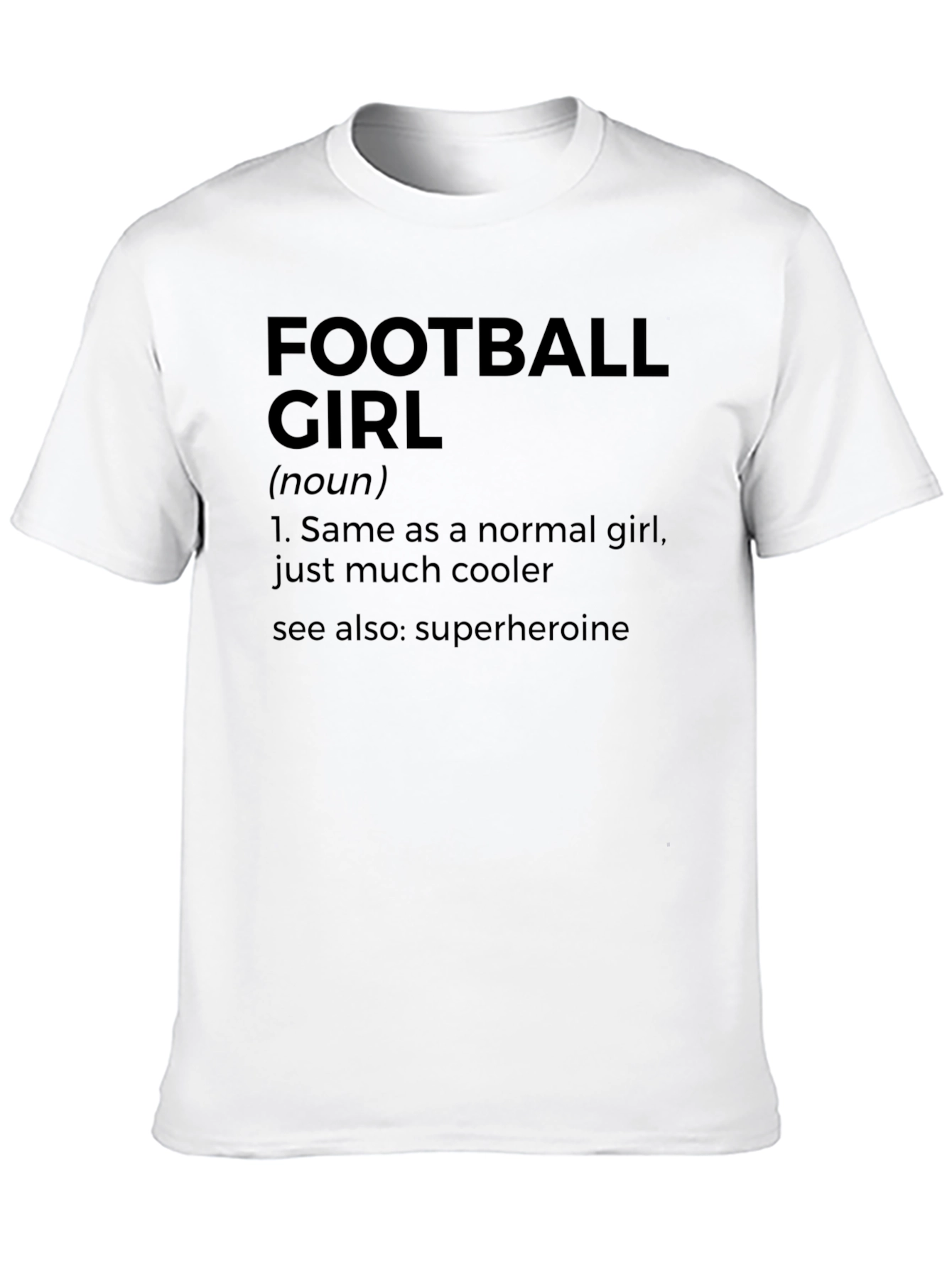Football Girl Definition T-Shirt