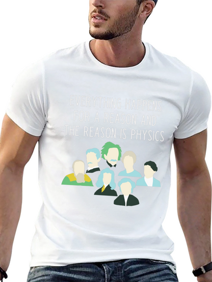 Physics T-Shirt - Everything Happens For a Reason