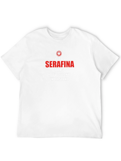 Its a Serafina Thing T-Shirt
