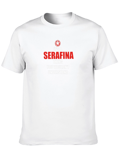 Its a Serafina Thing T-Shirt