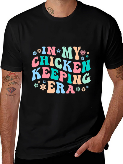 Chicken Keeping Era T-Shirt - Fun Farm Life Tee