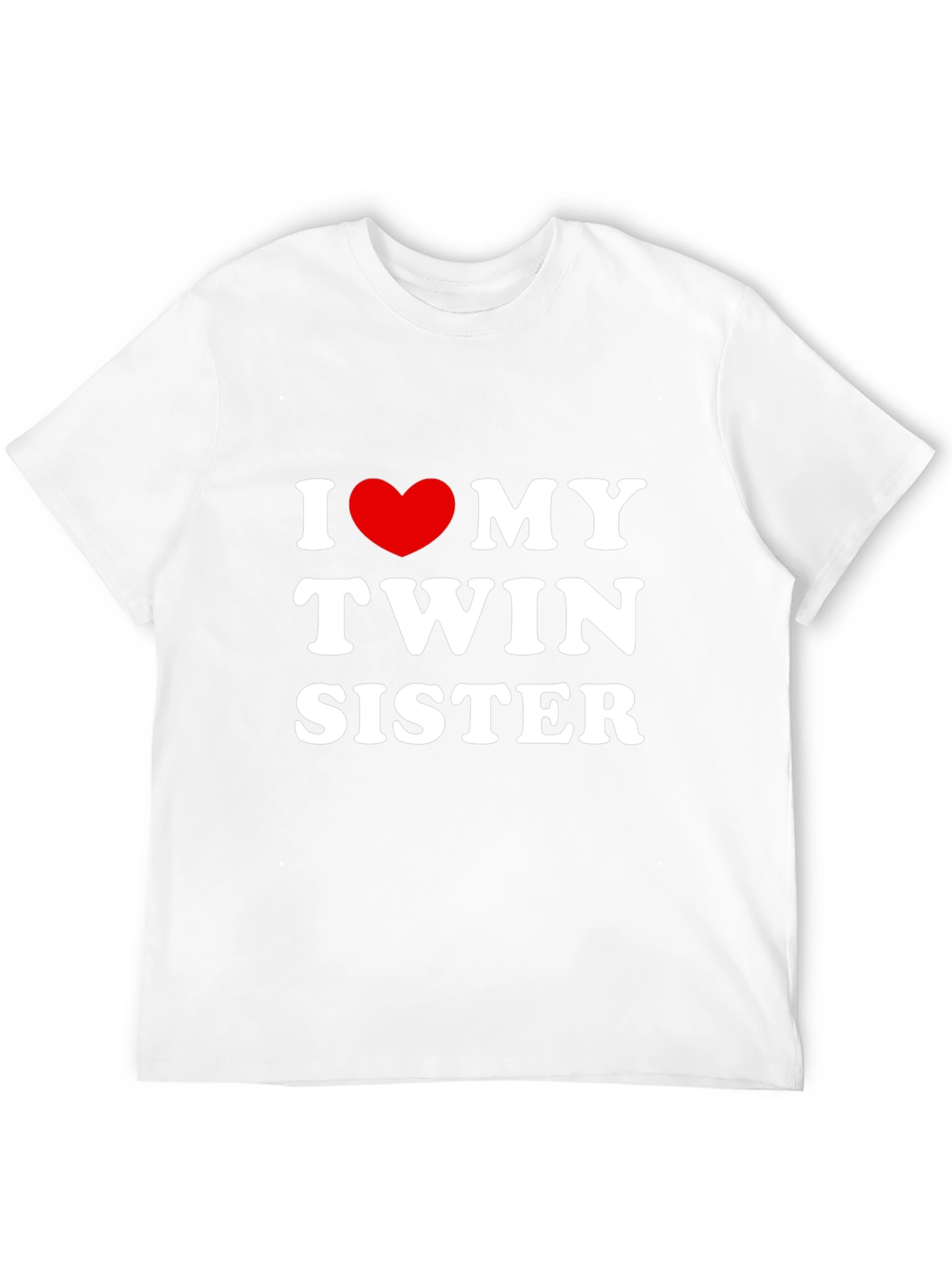 I Love My Twin Sister T-Shirt