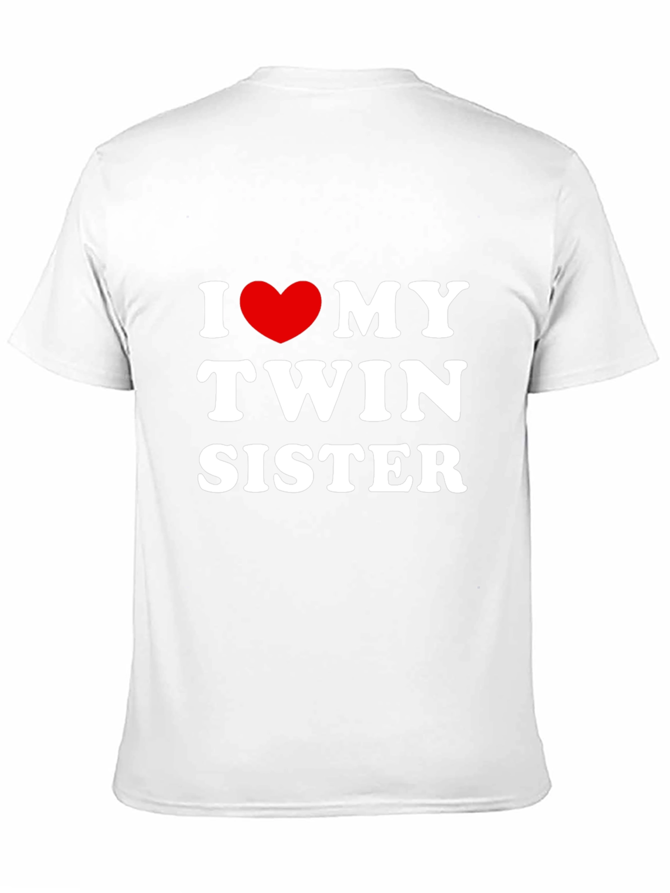 I Love My Twin Sister T-Shirt
